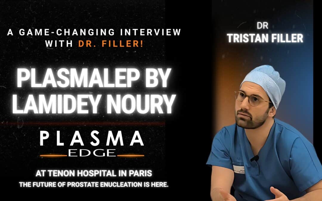 L’expérience du Dr Tristan Filler avec la technologie PlasmaLEP